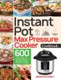 Instant Pot Max Pressure Cooker Cookbook - Preview