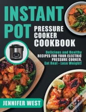 Instant Pot Pressure Cooker Cookbook