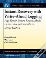 Instant Recovery With Write-Ahead Logging