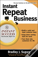 Instant Repeat Business