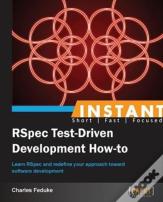 Instant Rspec Test-Driven Development How-To