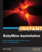 Instant Rubymine Assimilation - Preview