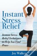 Instant Stress Relief