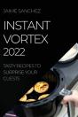 Instant Vortex 2022 - Preview