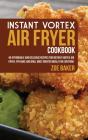 Instant Vortex Air Fryer Cookbook: 40 Af - Preview