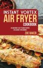 Instant Vortex Air Fryer Cookbook: 40 Am - Preview