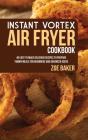 Instant Vortex Air Fryer Cookbook: 40 Ea - Preview