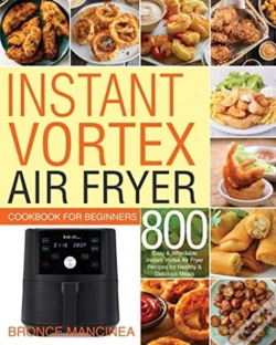 Capa do artigo Instant Vortex Air Fryer Cookbook For Beginners