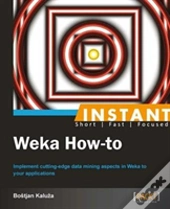 Instant Weka How-To