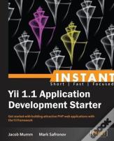 Instant Yii 1.1 Application Development Starter