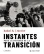 Instantes Para La Historia De La Transicion - Preview
