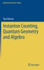 Instanton Counting, Quantum Geometry And Algebra - Preview