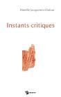 Instants Critiques - Preview