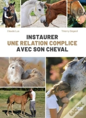 Capa do artigo Instaurer Une Relation Complice Avec Son Cheval