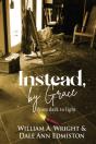 Instead, By Grace - Preview