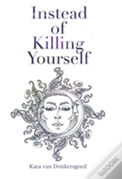 Capa do artigo Instead Of Killing Yourself