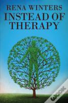 Instead Of Therapy