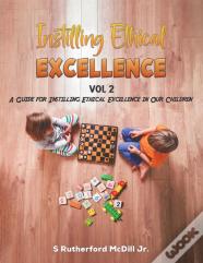 Instilling Ethical Excellence Vol 2