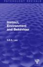 Instinct, Environment And Behaviour (Psychology Revivals) - Preview