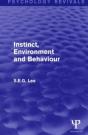 Instinct, Environment And Behaviour (Psychology Revivals) - Preview