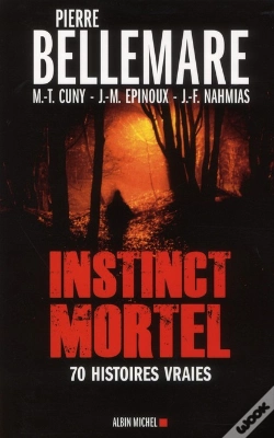 Capa do artigo Instinct Mortel ; 70 Histoires Vraies