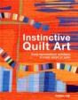 Instinctive Quilt Art - Preview