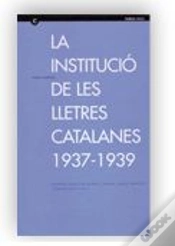 Capa do artigo Institucio De Les Lletres Catalanes, 1937-1939, La