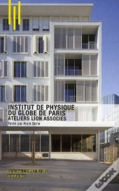 Institut De Physique Du Globe De Paris ; Atelier Lion Associés
