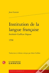 Institution De La Langue Française Institutio Gallicae Linguae (1558)