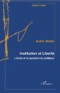 Institution Et Liberté ; L'École Et La Question Du Politique - Preview