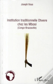 Capa do artigo Institution Traditionnelle Otwere Chez Les Mbosi ; Congo-Brazzaville