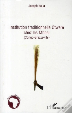 Capa do artigo Institution Traditionnelle Otwere Chez Les Mbosi ; Congo-Brazzaville