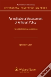 Institutional Assessment Of Antitrust Policy