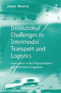 Institutional Challenges To Intermodal Transport And Logistics - Preview