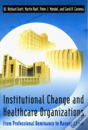 Capa do artigo Institutional Change And Healthcare Organizations