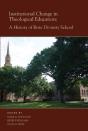 Institutional Change In Theological Education - Preview