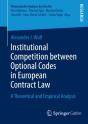 Institutional Competition Between Optional Codes In European Contract Law - Preview