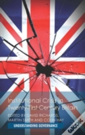 Institutional Crisis In 21st Century Britain