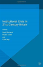 Institutional Crisis In 21st Century Britain - Preview