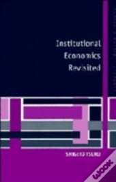 Institutional Economics Revisited