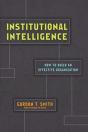 Institutional Intelligence Â€“ How To Build An Effective Organization - Preview