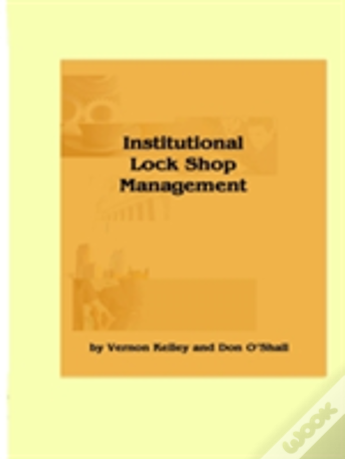 Institutional Lock Shop Management