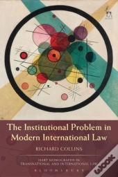Institutional Problem In Modern International Law