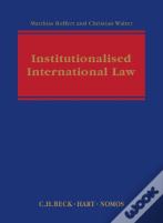 Institutionalised International Law