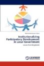 Institutionalizing Participatory Development In Local Government - Preview