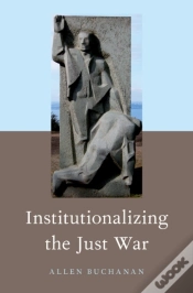 Capa do artigo Institutionalizing The Just War