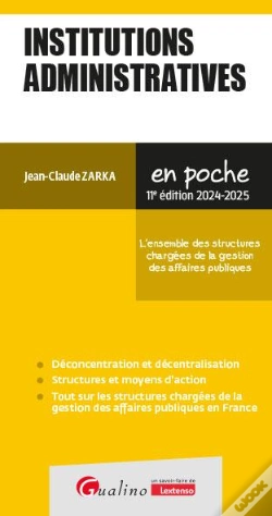 Capa do artigo Institutions Administratives : L'Ensemble Des Structures Chargées De La Gestion Des Affaires Publiques