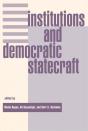 Institutions And Democratic Statecraft - Preview