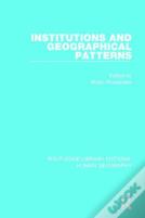Institutions And Geographical Patterns