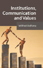 Institutions, Communication And Values - Preview
